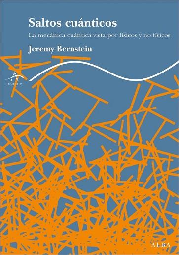 SALTOS CUANTICOS | 9788484285090 | BERNSTEIN, JEREMY | Llibreria Drac - Llibreria d'Olot | Comprar llibres en català i castellà online