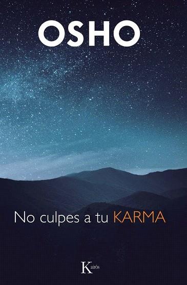 NO CULPES A TU KARMA | 9788411212946 | OSHO | Llibreria Drac - Llibreria d'Olot | Comprar llibres en català i castellà online