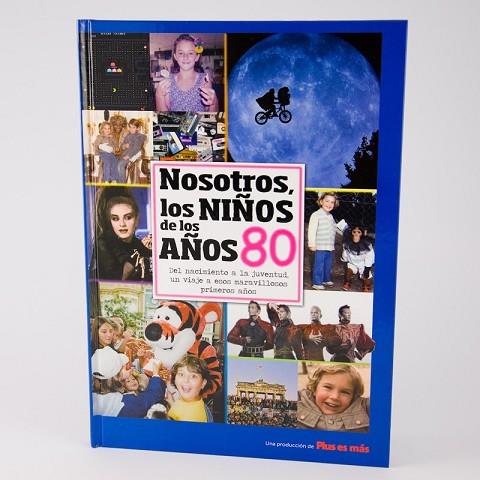 NOSOTROS LOS NIÑOS DE LOS AÑOS 80 | 9788496091665 | AA.DD. | Llibreria Drac - Llibreria d'Olot | Comprar llibres en català i castellà online