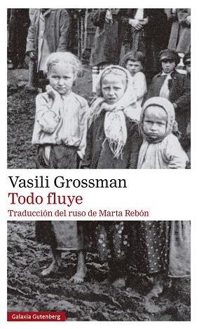 TODO FLUYE | 9788419392589 | GROSSMAN, VASILI | Llibreria Drac - Llibreria d'Olot | Comprar llibres en català i castellà online