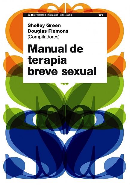 MANUAL DE TERAPIA BREVE SEXUAL | 9788449323188 | GREEN, SHELLEY;FLEMONS, DOUGLAS | Llibreria Drac - Llibreria d'Olot | Comprar llibres en català i castellà online