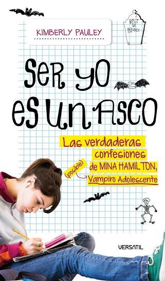 SER YO ES UN ASCO. LA VERDADERA HISTORIA DE MINA HAMILTON | 9788493720605 | PAULEY, KIMBERLY | Llibreria Drac - Librería de Olot | Comprar libros en catalán y castellano online