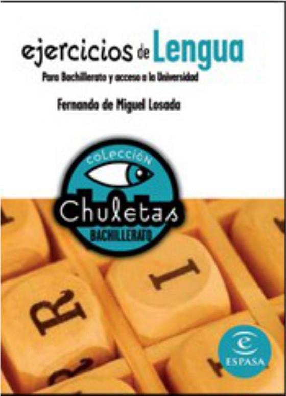 EJERCICIOS DE LENGUA PARA BACHILLERATO Y ACCESO UNIVERSIDAD | 9788467027891 | DE MIGUEL, FERNANDO | Llibreria Drac - Librería de Olot | Comprar libros en catalán y castellano online