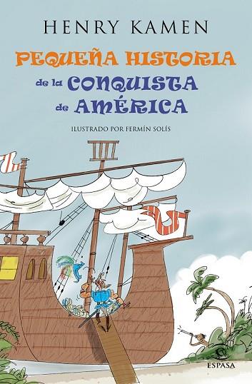 PEQUEÑA HISTORIA DE LA CONQUISTA DE AMÉRICA | 9788467042047 | KAMEN, HENRY | Llibreria Drac - Llibreria d'Olot | Comprar llibres en català i castellà online