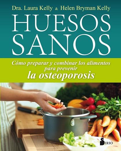 HUESOS SANOS | 9788417030353 | BRYMAN, HELEN; KELLY, LAURA | Llibreria Drac - Librería de Olot | Comprar libros en catalán y castellano online