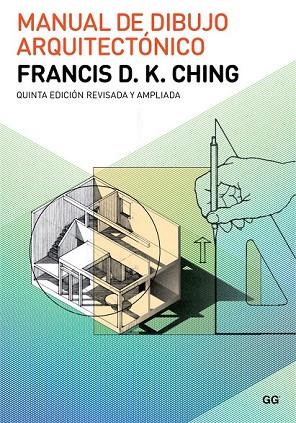 MANUAL DE DIBUJO ARQUITECTÓNICO | 9788425229268 | CHING, FRANCIS D. K. | Llibreria Drac - Llibreria d'Olot | Comprar llibres en català i castellà online