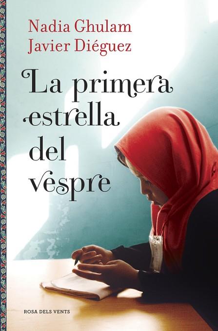 PRIMERA ESTRELLA DEL VESPRE, LA | 9788416430086 | GHULAM, NADIA; DIEGUEZ, JAVIER | Llibreria Drac - Librería de Olot | Comprar libros en catalán y castellano online