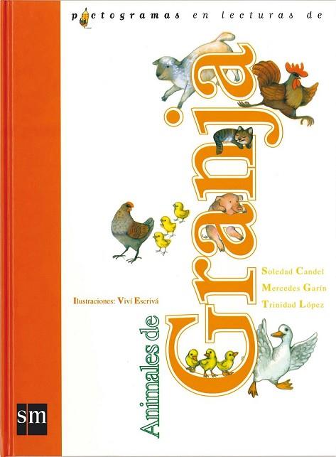 PICTOGRAMAS EN LECTURAS DE ANIMALES DE LA GRANJA | 9788434852938 | CANDEL, S. | Llibreria Drac - Llibreria d'Olot | Comprar llibres en català i castellà online