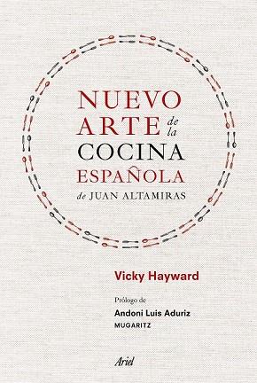 NUEVO ARTE DE LA COCINA ESPAÑOLA DE JUAN ALTAMIRAS | 9788434425309 | HAYWARD, VICKY | Llibreria Drac - Librería de Olot | Comprar libros en catalán y castellano online