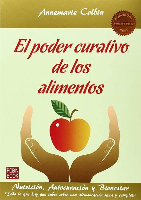 PODER CURATIVO DE LOS ALIMENTOS, EL | 9788499173597 | COLBIN,ANNEMARIE | Llibreria Drac - Llibreria d'Olot | Comprar llibres en català i castellà online