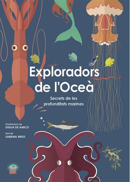 EXPLORADORS DE L'OCEA (VVKIDS) | 9788468258829 | WEISS, SABRINA | Llibreria Drac - Librería de Olot | Comprar libros en catalán y castellano online