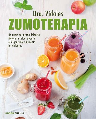 ZUMOTERAPIA | 9788448022297 | DRA. VIDALES | Llibreria Drac - Librería de Olot | Comprar libros en catalán y castellano online