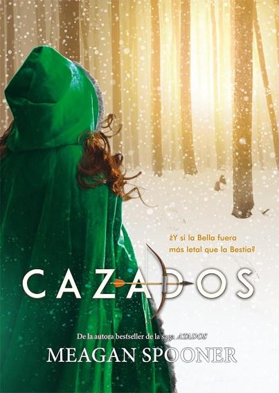 CAZADOS | 9788424662851 | SPOONER, MEAGAN | Llibreria Drac - Llibreria d'Olot | Comprar llibres en català i castellà online