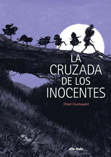 CRUZADA DE LOS INOCENTES, LA | 9788417294748 | CRUCHAUDET, CHLOÉ | Llibreria Drac - Llibreria d'Olot | Comprar llibres en català i castellà online