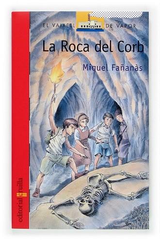 ROCA DEL CORB, LA | 9788466109109 | FAÑANAS, MIQUEL | Llibreria Drac - Llibreria d'Olot | Comprar llibres en català i castellà online