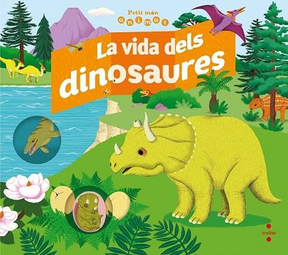 VIDA DELS DINOSAURES, LA  (PETIT MON ANIMAT) | 9788466143691 | PANAFIEU, JEAN-BAPTISTE DE | Llibreria Drac - Llibreria d'Olot | Comprar llibres en català i castellà online