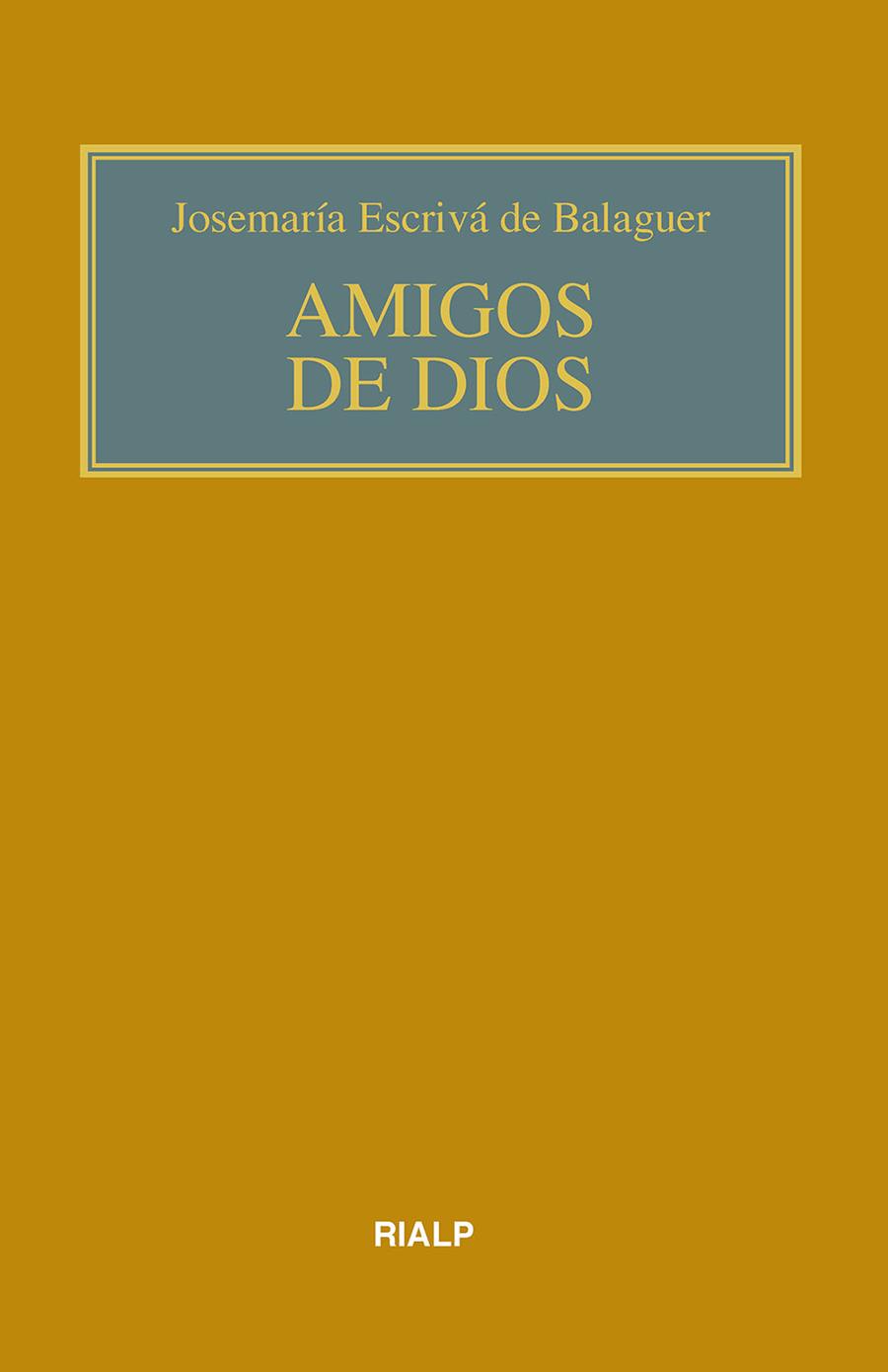 AMIGOS DE DIOS  | 9788432159718 | ESCRIVÁ DE BALAGUER, JOSEMARÍA | Llibreria Drac - Llibreria d'Olot | Comprar llibres en català i castellà online