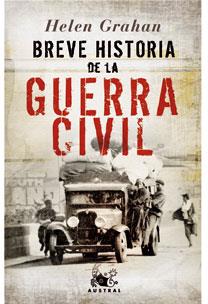 BREVE HISTORIA DE LA GUERRA CIVIL | 9788467031072 | GRAHAM, HELEN | Llibreria Drac - Librería de Olot | Comprar libros en catalán y castellano online