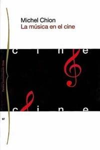 MUSICA EN EL CINE, LA | 9788449304477 | CHION, MICHEL | Llibreria Drac - Librería de Olot | Comprar libros en catalán y castellano online