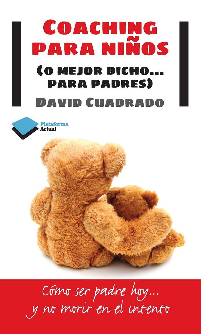 COACHING PARA NIÑOS | 9788415577447 | CUADRADO, DAVID | Llibreria Drac - Llibreria d'Olot | Comprar llibres en català i castellà online