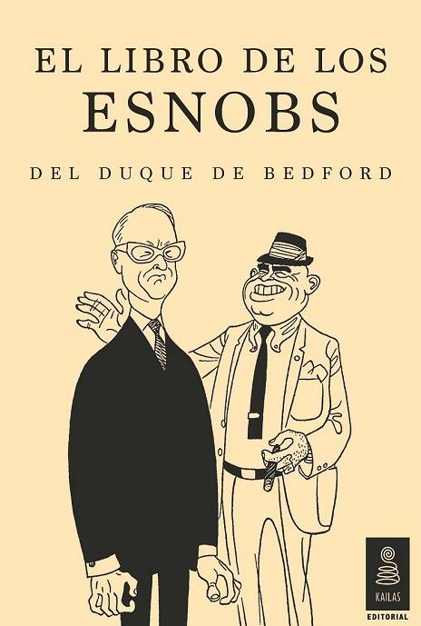 LIBRO DE LOS ESNOBS DEL DUQUE DE BEDFORD, EL | 9788416023844 | RUSSELL, JOHN IAN ROBERT | Llibreria Drac - Librería de Olot | Comprar libros en catalán y castellano online