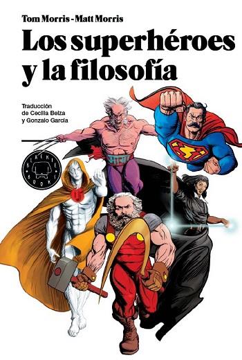 SUPERHEROES Y LA FILOSOFIA, LOS | 9788493827212 | MORRIS, TOM | Llibreria Drac - Librería de Olot | Comprar libros en catalán y castellano online