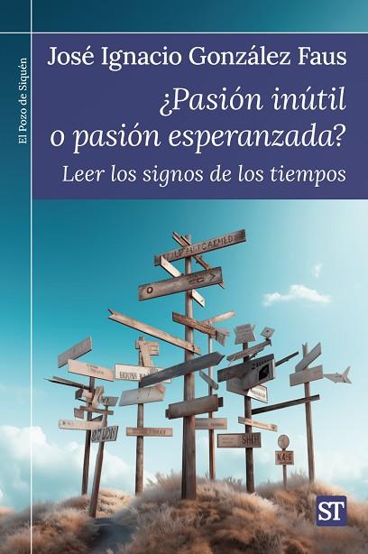 ¿PASIÓN INÚTIL O PASIÓN ESPERANZADA? | 9788429331875 | GONZÁLEZ FAUS, JOSÉ IGNACIO | Llibreria Drac - Llibreria d'Olot | Comprar llibres en català i castellà online