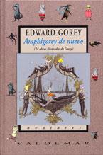 AMPHIGOREY DE NUEVO (24 OBRAS ILUSTRADAS DE GOREY) | 9788477026570 | GOREY, EDWARD | Llibreria Drac - Llibreria d'Olot | Comprar llibres en català i castellà online