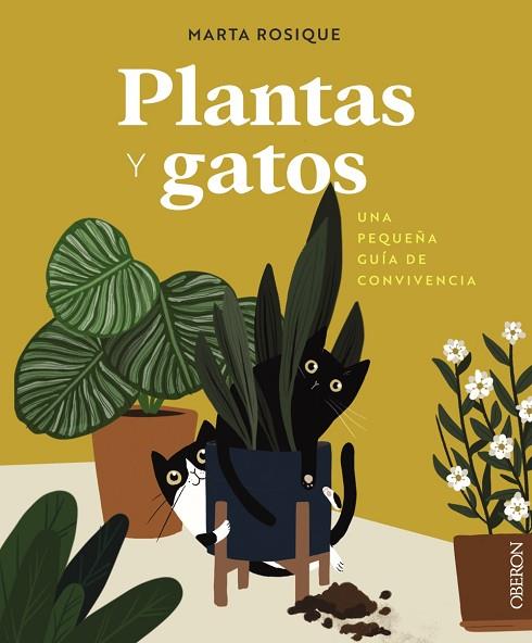 PLANTAS Y GATOS | 9788441550605 | ROSIQUE, MARTA | Llibreria Drac - Llibreria d'Olot | Comprar llibres en català i castellà online