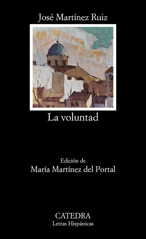 VOLUNTAD, LA | 9788437615929 | MARTINEZ RUIZ, JOSE (AZORIN) | Llibreria Drac - Llibreria d'Olot | Comprar llibres en català i castellà online