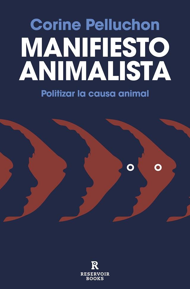 MANIFIESTO ANIMALISTA | 9788419437273 | PELLUCHON, CORINE | Llibreria Drac - Llibreria d'Olot | Comprar llibres en català i castellà online