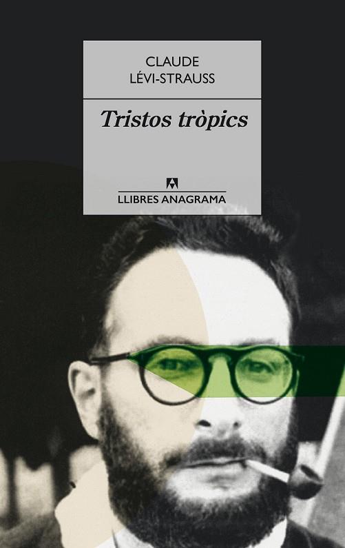 TRISTOS TRÒPICS | 9788433915399 | LÉVI-STRAUSS, CLAUDE | Llibreria Drac - Librería de Olot | Comprar libros en catalán y castellano online