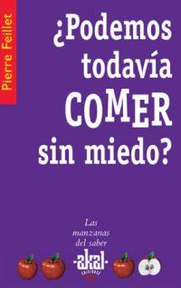 PODEMOS TODAVIA COMER SIN MIEDO? | 9788446021322 | FEILLET, PIERRE | Llibreria Drac - Librería de Olot | Comprar libros en catalán y castellano online