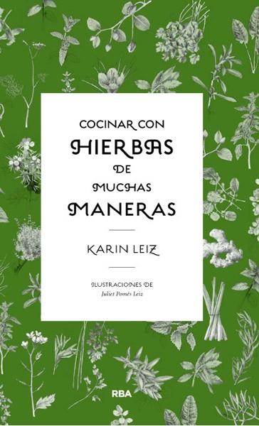 COCINAR CON HIERBAS DE MUCHAS MANERAS | 9788490064856 | LEIZ , KARIN | Llibreria Drac - Llibreria d'Olot | Comprar llibres en català i castellà online