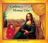 CARLOTA Y MONNA LISA | 9788495040008 | MAYHEW, JAMES | Llibreria Drac - Librería de Olot | Comprar libros en catalán y castellano online