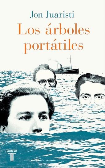 ÁRBOLES PORTÁTILES, LOS | 9788430617685 | JUARISTI, JON | Llibreria Drac - Librería de Olot | Comprar libros en catalán y castellano online