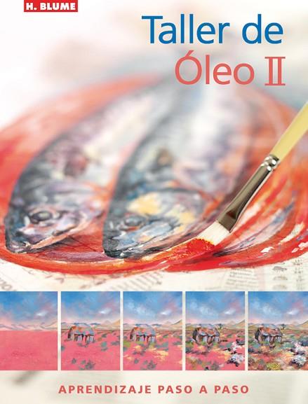 TALLER DE OLEO II | 9788496669352 | AA.VV. | Llibreria Drac - Llibreria d'Olot | Comprar llibres en català i castellà online