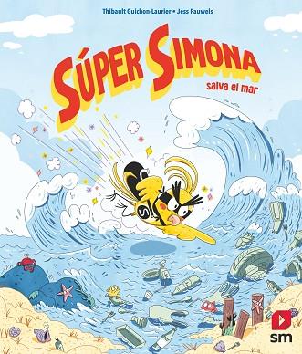 SÚPER SIMONA SALVA EL MAR | 9788411824613 | GUICHON-LAURIER, THIBAULT | Llibreria Drac - Llibreria d'Olot | Comprar llibres en català i castellà online