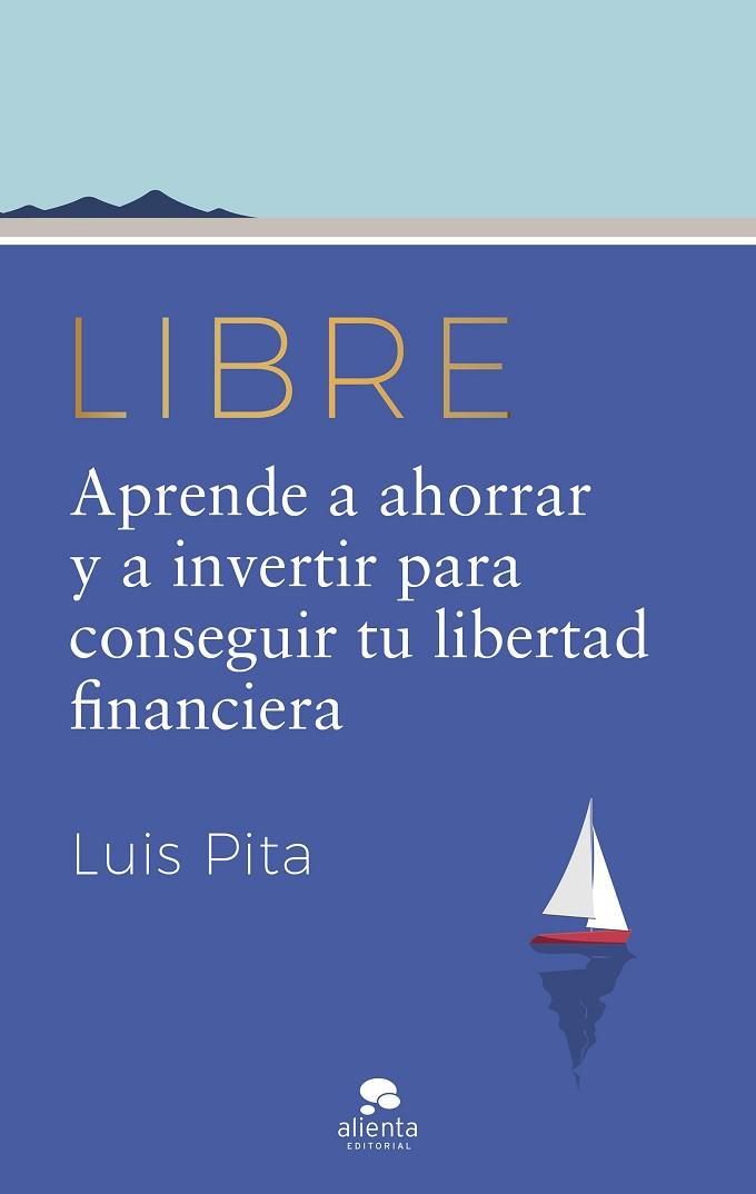 LIBRE | 9788413442587 | PITA, LUIS | Llibreria Drac - Llibreria d'Olot | Comprar llibres en català i castellà online