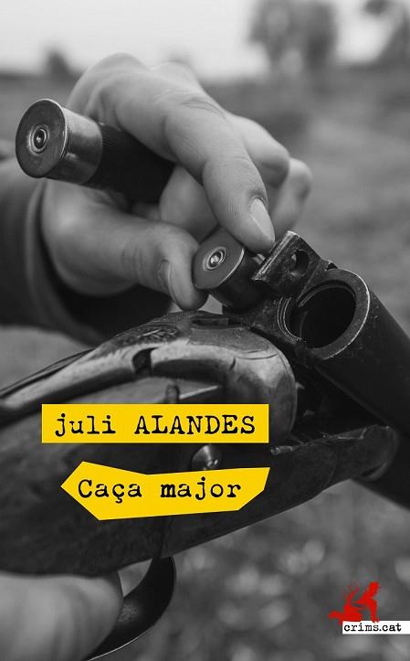 CAÇA MAJOR | 9788417077525 | ALANDES, JULI | Llibreria Drac - Llibreria d'Olot | Comprar llibres en català i castellà online