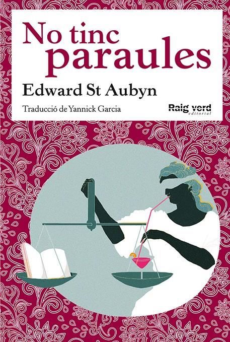 NO TINC PARAULES | 9788494449628 | ST AUBYN, EDWARD | Llibreria Drac - Librería de Olot | Comprar libros en catalán y castellano online