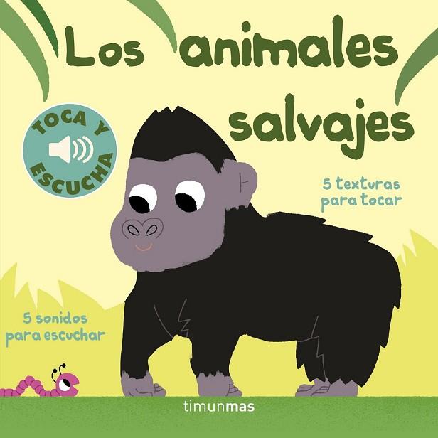 ANIMALES SALVAJES, LOS. TOCA Y ESCUCHA | 9788408169321 | BILLET, MARION | Llibreria Drac - Llibreria d'Olot | Comprar llibres en català i castellà online