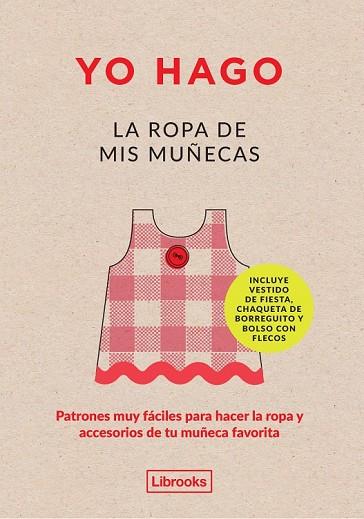 YO HAGO LA ROPA DE MIS MUÑECAS | 9788494338878 | SCOTT-SMITH, LOUISSE; VAUX, GEORGIA | Llibreria Drac - Librería de Olot | Comprar libros en catalán y castellano online