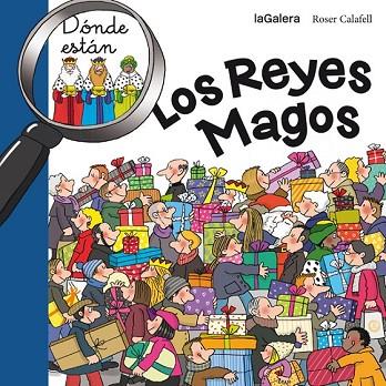 DÓNDE ESTÁN LOS REYES MAGOS | 9788424656713 | CALAFELL, ROSER | Llibreria Drac - Librería de Olot | Comprar libros en catalán y castellano online