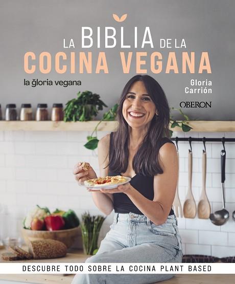 BIBLIA DE LA COCINA VEGANA, LA | 9788441546615 | CARRIÓN, GLORIA | Llibreria Drac - Llibreria d'Olot | Comprar llibres en català i castellà online