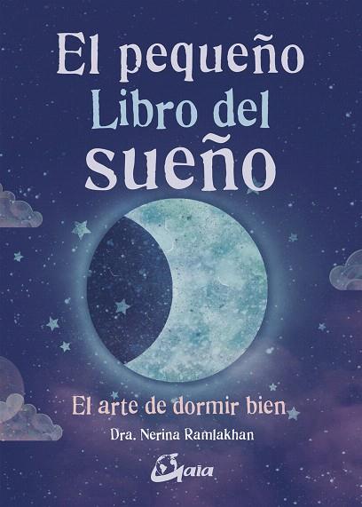 PEQUEÑO LIBRO DEL SUEÑO, EL | 9788484457763 | RAMLAKHAN, NERINA | Llibreria Drac - Llibreria d'Olot | Comprar llibres en català i castellà online