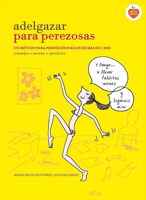 ADELGAZAR PARA PEREZOSAS | 9788416177646 | BELOUZE-STORM, MARIE/ BRAVI, SOLEDAD | Llibreria Drac - Llibreria d'Olot | Comprar llibres en català i castellà online