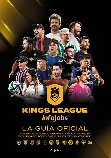 KINGS LEAGUE: LA GUÍA OFICIAL | 9788425367779 | KINGS LEAGUE | Llibreria Drac - Llibreria d'Olot | Comprar llibres en català i castellà online