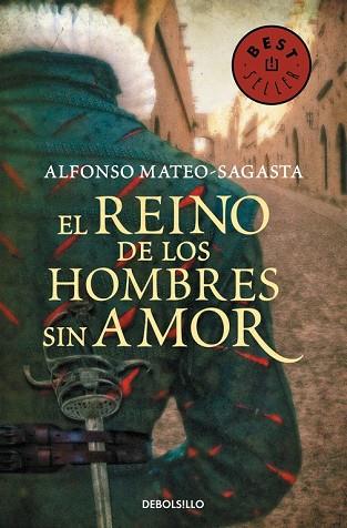 REINO DE LOS HOMBRES SIN AMOR, EL (ISIDORO MONTEMAYOR 3) | 9788490625064 | MATEO-SAGASTA, ALFONSO | Llibreria Drac - Librería de Olot | Comprar libros en catalán y castellano online