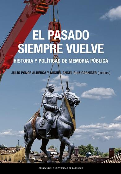 PASADO SIEMPRE VUELVE, EL | 9788413403014 | PONCE ALBERCA, JULIO/RUIZ CARNICER, MIGUEL ÁNGEL | Llibreria Drac - Librería de Olot | Comprar libros en catalán y castellano online